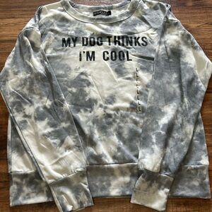 My dog Thinks I’m Cool sweatshirt Sz L